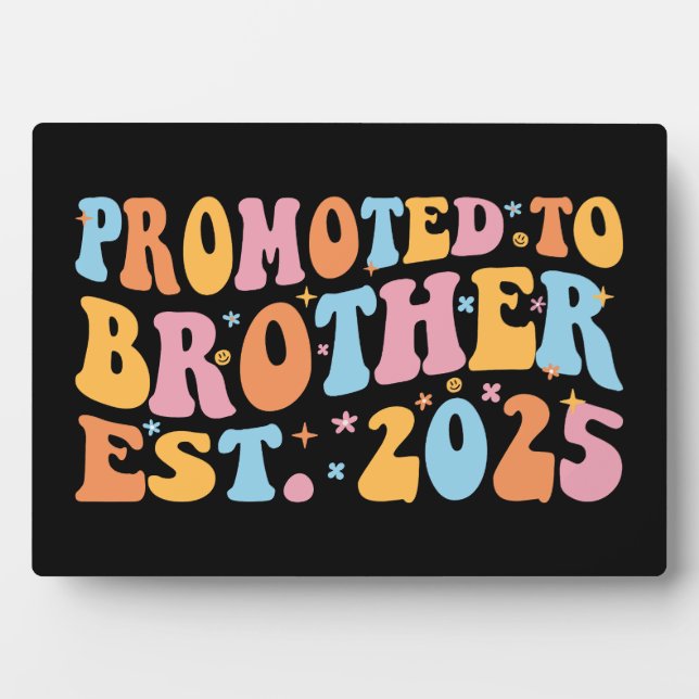 Promoted To Brother Est. 2025 III Plaque (Front)