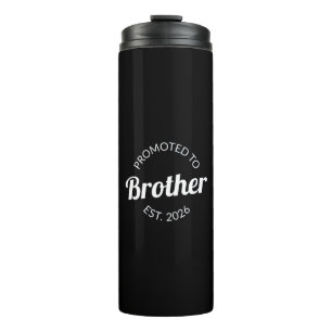 Promoted To Brother Est. 2026 I Thermal Tumbler