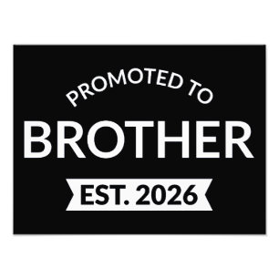 Promoted To Brother Est. 2026 II Photo Print