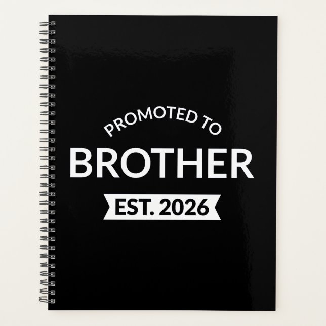 Promoted To Brother Est. 2026 II Planner (Front)