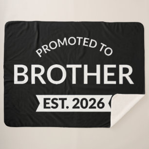 Promoted To Brother Est. 2026 II Sherpa Blanket