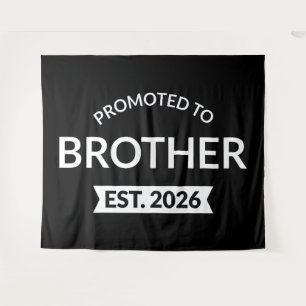 Promoted To Brother Est. 2026 II Tapestry