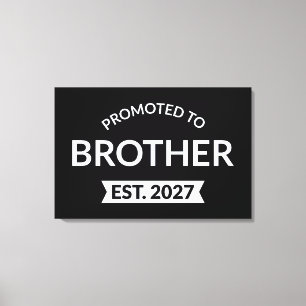 Promoted To Brother Est 2027 Big Brother II Canvas Print