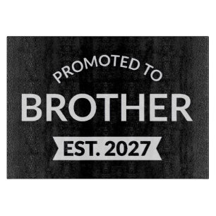 Promoted To Brother Est 2027 Big Brother II Cutting Board