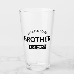 Promoted To Brother Est 2027 Big Brother II Glass