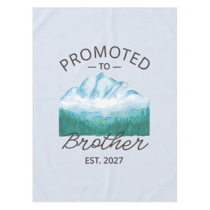 Promoted To Brother Est 2027 Big Brother VI Tablecloth