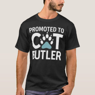 Promoted To Cat Butler Funny Typography T-Shirt
