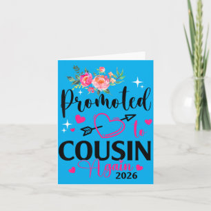 Promoted To Cousin Again Est 2026 Flower Hearts Card
