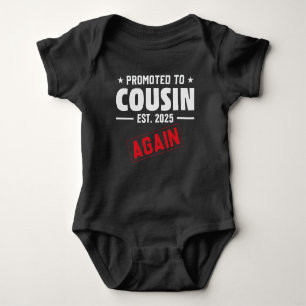 Promoted to Cousin Again Funny Gift for Baby Baby Bodysuit