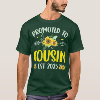 Promoted To Cousin Est 2023 Sunflower Soon To Be C T-Shirt