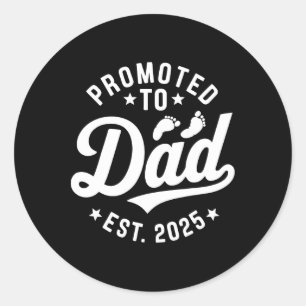 Promoted To Dad 2025 Soon To Be Daddy Husband Fath Classic Round Sticker