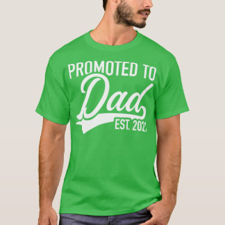 Promoted to dad est 2021 T-Shirt
