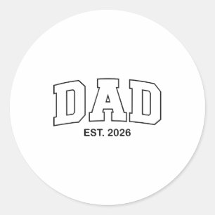 Promoted To Dad Est 2026 Daddy  Classic Round Sticker
