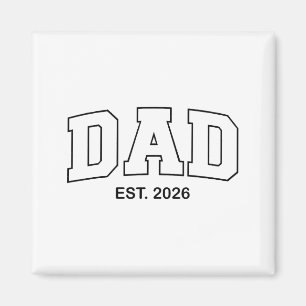 Promoted To Dad Est 2026 Daddy Magnet
