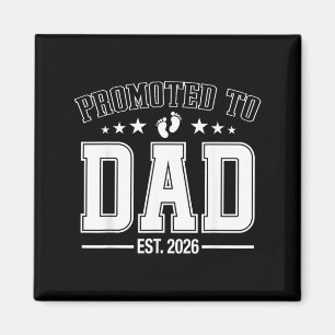 Promoted to Dad Est 2026 Soon to Be Daddy Fathers Magnet