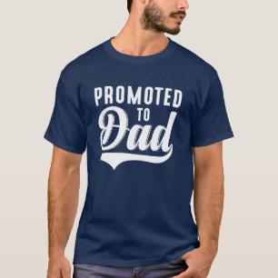Promoted To Dad T-Shirt