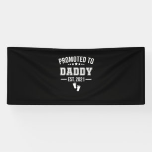 Promoted To Daddy 2021 First Time Fathers Banner