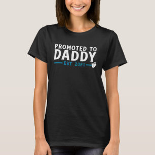 Promoted to Daddy 2021 New Dad Baby Girl announce T-Shirt