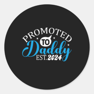 Promoted to daddy 2024 daddy to be 2024 classic round sticker