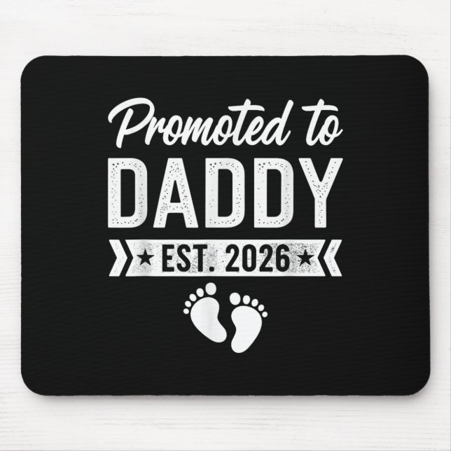 Promoted To Daddy 2026  Mouse Pad (Front)