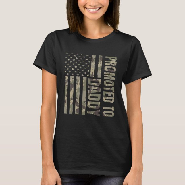 Promoted To Daddy American Flag Camo  Fathers Day T-Shirt (Front)