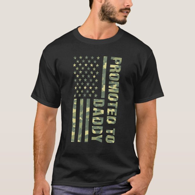 Promoted To Daddy American Flag Camo  Fathers Day  T-Shirt (Front)