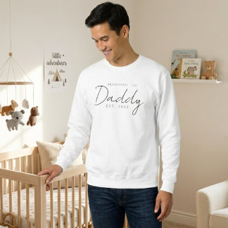 Promoted To Daddy Cosy Family Script Design Sweatshirt