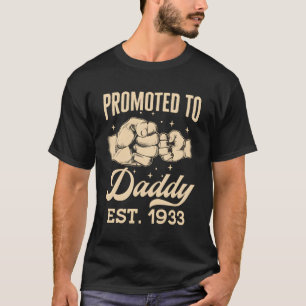 Promoted To Daddy Est 1933 First Time Dad Father'S T-Shirt