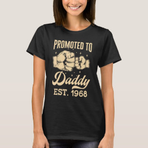 Promoted To Daddy Est 1968 First Time Dad Father s T-Shirt