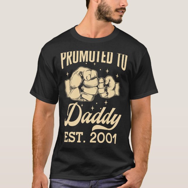 Promoted To Daddy Est 2001 First Time Dad Father s T-Shirt (Front)
