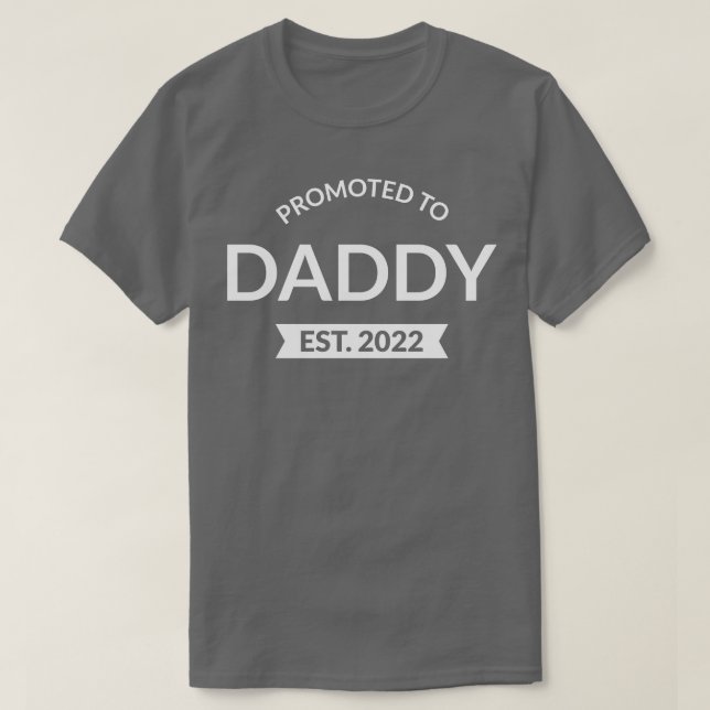 Promoted To Daddy Est 2022 II T-Shirt (Design Front)