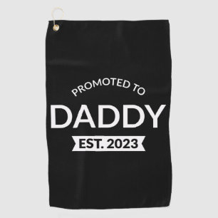 Promoted To Daddy Est. 2023 II Golf Towel
