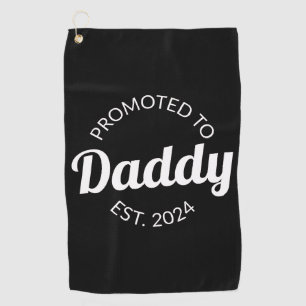 Promoted To Daddy Est. 2024 I Golf Towel