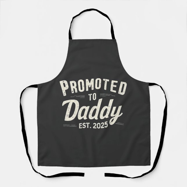 Promoted to Daddy Est. 2025 Dad to Be Fathers Day Apron (Front)