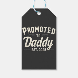 Promoted to Daddy Est. 2025 Dad to Be Fathers Day Gift Tags