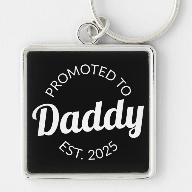 Promoted To Daddy Est. 2025 I Key Ring (Front)
