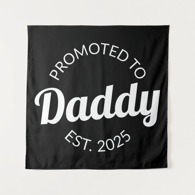 Promoted To Daddy Est. 2025 I Tapestry (Front)