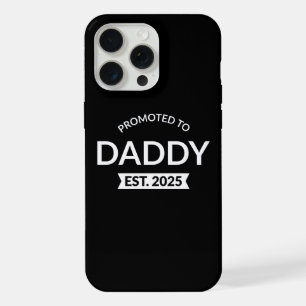 Promoted To Daddy Est. 2025 II iPhone 15 Pro Max Case