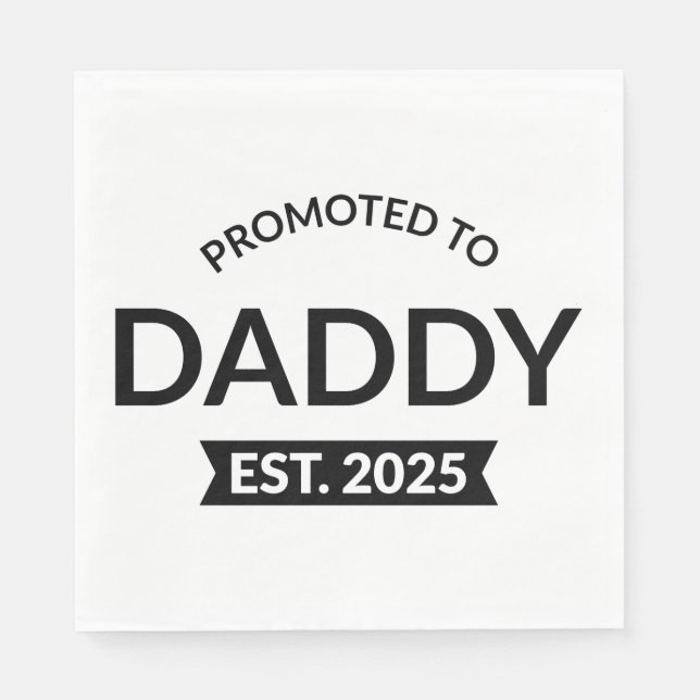 Promoted To Daddy Est. 2025 II Napkin (Front)
