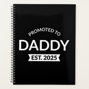 Promoted To Daddy Est. 2025 II Planner