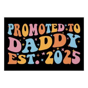Promoted To Daddy Est. 2025 III Poster