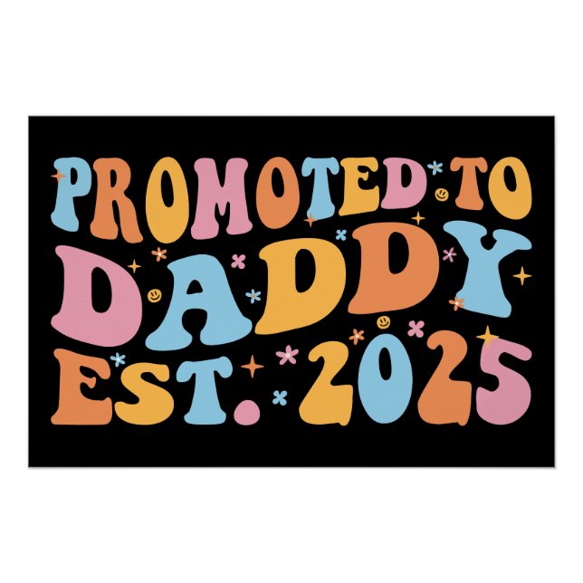 Promoted To Daddy Est. 2025 III Poster (Front)