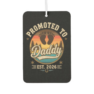 Promoted to Daddy Est 2026 Car Air Freshener