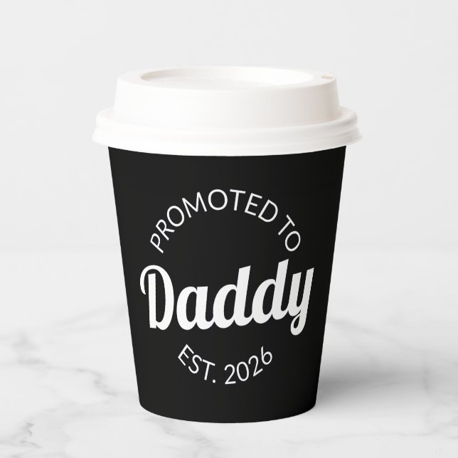 Promoted To Daddy Est. 2026 I Paper Cups (Front)