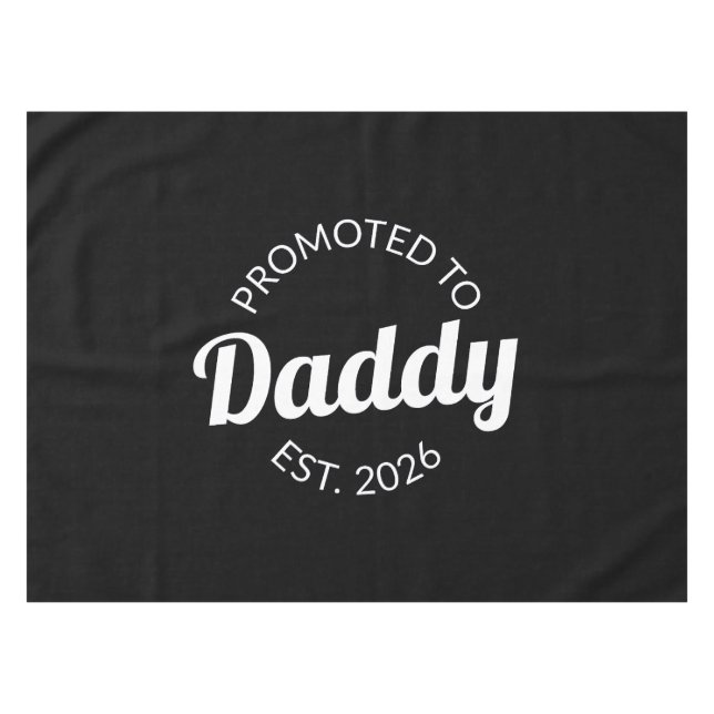 Promoted To Daddy Est. 2026 I Tablecloth (Front (Horizontal))