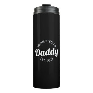 Promoted To Daddy Est. 2026 I Thermal Tumbler