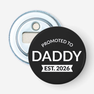 Promoted To Daddy Est. 2026 II Bottle Opener