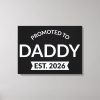 Promoted To Daddy Est. 2026 II
