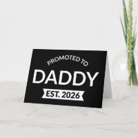 Promoted To Daddy Est. 2026 II