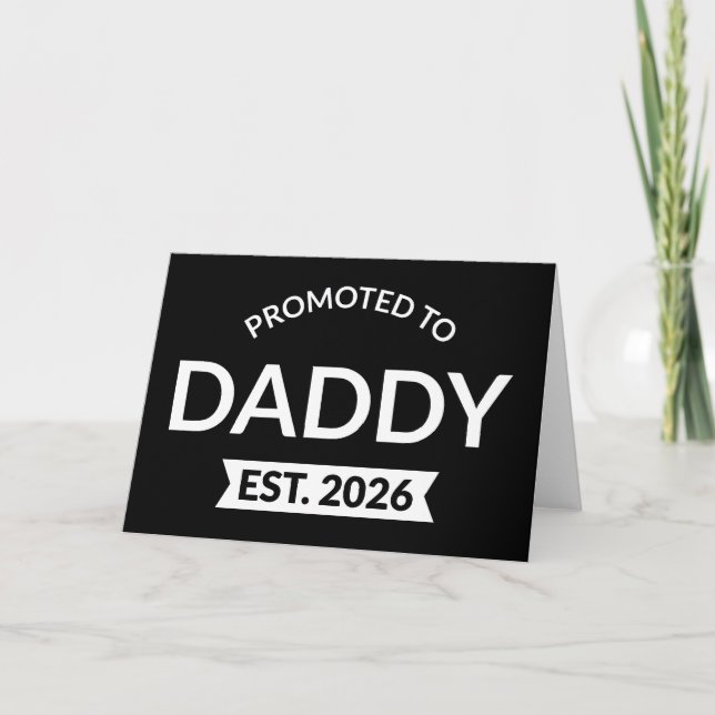 Promoted To Daddy Est. 2026 II Card (Front)